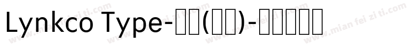 Lynkco Type-普通(西方)字体转换